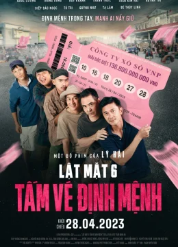 Xem Phim Lật Mặt 6: Tấm Vé Định Mệnh Thuyết Minh Online