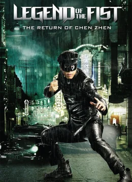 Xem Phim Legend of the Fist: The Return of Chen Zhen Thuyết Minh Online