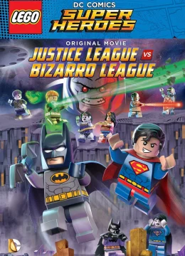 Xem Phim Lego DC Comics Super Heroes: Justice League vs. Bizarro League Thuyết Minh Online