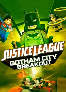 Xem Phim Lego DC Comics Superheroes: Justice League – Gotham City Breakout Thuyết Minh Online