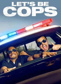 Xem Phim Let’s Be Cops Thuyết Minh Online