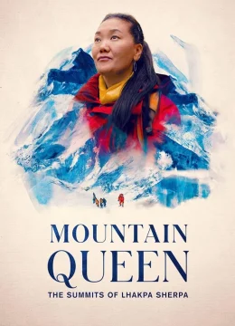 Xem Phim Lhakpa Sherpa: Nữ hoàng đỉnh Everest Thuyết Minh Online