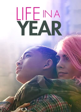 Xem Phim Life in a Year Thuyết Minh Online