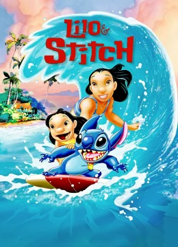 Xem Phim Lilo & Stitch Thuyết Minh Online