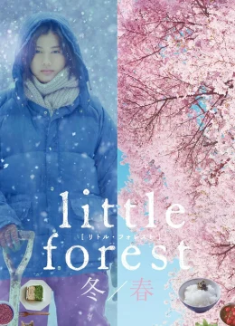 Xem Phim Little Forest: Winter/Spring Thuyết Minh Online