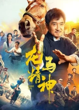 Xem Phim Long Mã Tinh Thần Thuyết Minh Online