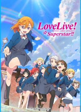 Xem Phim Love Live! Siêu Sao!! Thuyết Minh Online