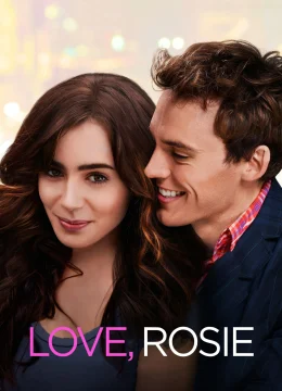 Xem Phim Love, Rosie Thuyết Minh Online