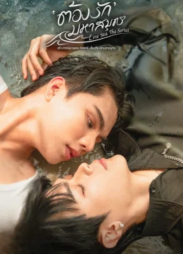 Xem Phim Love Sea: Phải Lòng Đại Dương Thuyết Minh Online