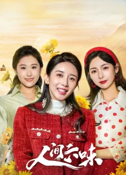 Xem Phim Lục Vị Nhân Gian Thuyết Minh Online