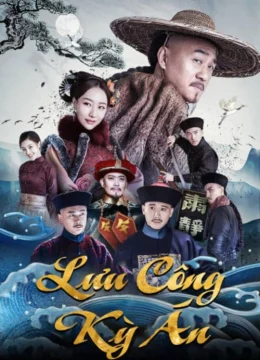 Xem Phim Lưu Công Kỳ Án Thuyết Minh Online