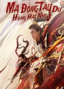 Xem Phim Ma Đồng Tây Du Hồng Hài Nhi Thuyết Minh Online