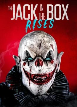 Xem Phim Ma Hề Trong Hộp: Sự Trỗi Dậy Thuyết Minh Online