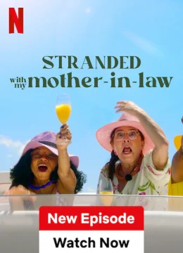 Xem Phim Mắc kẹt với mẹ thông gia Thuyết Minh Online