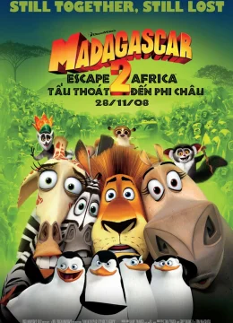 Xem Phim Madagascar 2: Tẩu Thoát Đến Châu Phi Thuyết Minh Online