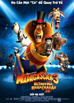 Xem Phim Madagascar 3: Thần Tượng Châu Âu Thuyết Minh Online