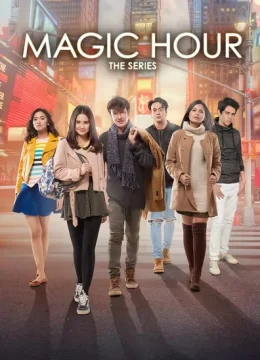 Xem Phim Magic Hour The Series (Phần 1) Thuyết Minh Online
