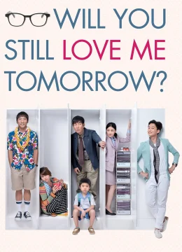 Xem Phim Mai Này Vẫn Yêu Em Thuyết Minh Online