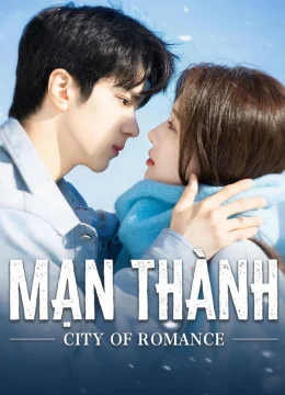 Xem Phim Mạn Thành Thuyết Minh Online