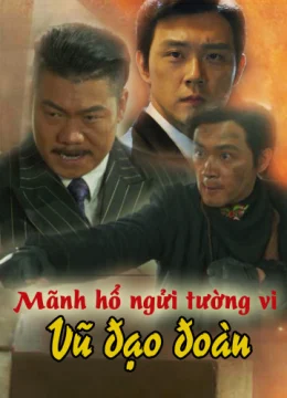 Xem Phim Mãnh Hổ Ngửi Tường Vi: Vũ Đạo Đoàn Thuyết Minh Online