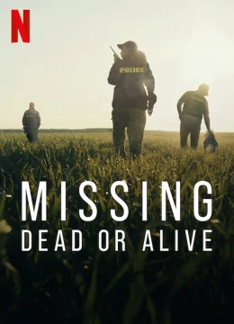 Xem Phim Mất tích: Đã chết hay còn sống ? Thuyết Minh Online