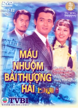 Xem Phim Máu Nhuộm Bến Thượng Hải (Phần 1) Thuyết Minh Online
