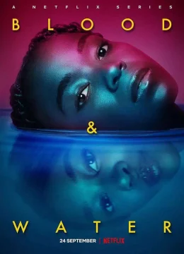 Xem Phim Máu Và Nước (Phần 3) Thuyết Minh Online