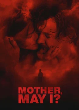 Xem Phim Mẹ Ơi, Con Có Được Không ? Thuyết Minh Online