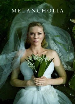 Xem Phim Melancholia Thuyết Minh Online