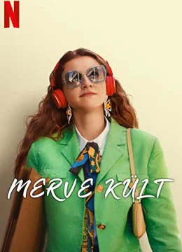 Xem Phim Merve là chính mình Thuyết Minh Online