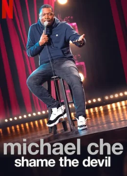 Xem Phim Michael Che: Shame the Devil Thuyết Minh Online