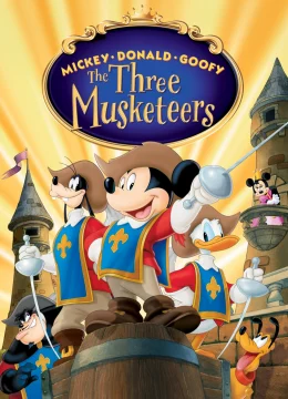 Xem Phim Mickey, Donald, Goofy: The Three Musketeers Thuyết Minh Online