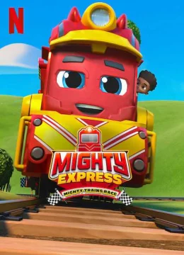 Xem Phim Mighty Express: Cuộc đua tàu lửa Thuyết Minh Online