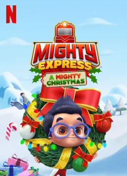 Xem Phim Mighty Express: Cuộc phiêu lưu Giáng sinh Thuyết Minh Online