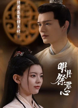 Xem Phim Minh Nguyệt Tế Quân Tâm Thuyết Minh Online