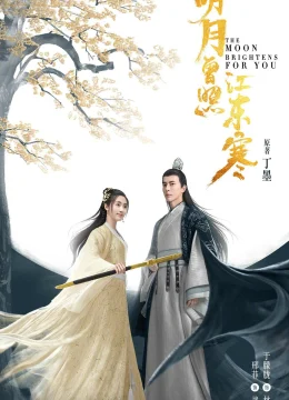 Xem Phim Minh Nguyệt Từng Chiếu Giang Đông Hàn Thuyết Minh Online