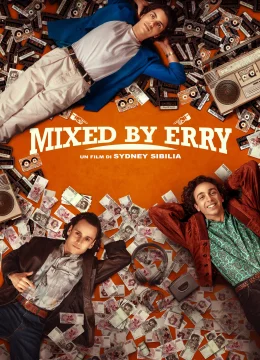 Xem Phim Mixed by Erry Thuyết Minh Online