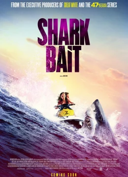 Xem Phim Mồi Cá Mập Thuyết Minh Online