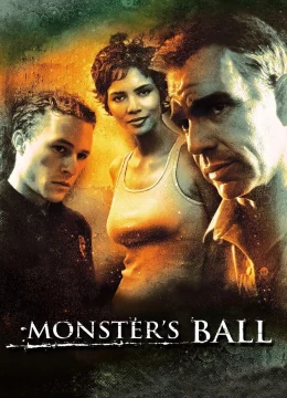 Xem Phim Monster’s Ball Thuyết Minh Online