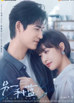 Xem Phim Một Màu Xanh Khác Thuyết Minh Online