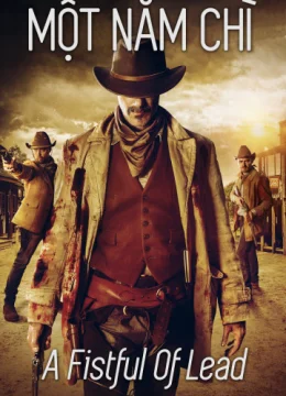 Xem Phim Một Nắm Chì Thuyết Minh Online