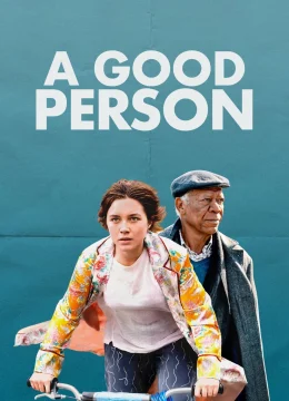 Xem Phim Một Người Tốt Thuyết Minh Online