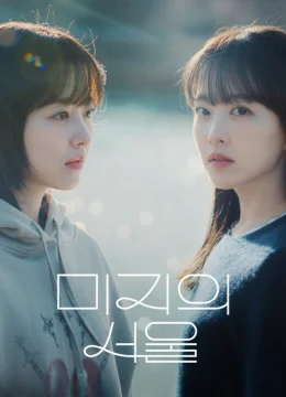 Xem Phim Một Seoul Chưa Biết Đến Thuyết Minh Online