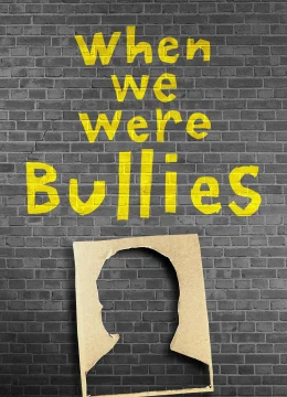 Xem Phim Một Thời Là Kẻ Bắt Nạt Thuyết Minh Online