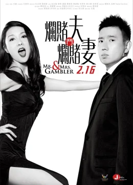 Xem Phim Mr. & Mrs. Gambler Thuyết Minh Online