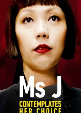 Xem Phim Ms J Contemplates Her Choice Thuyết Minh Online