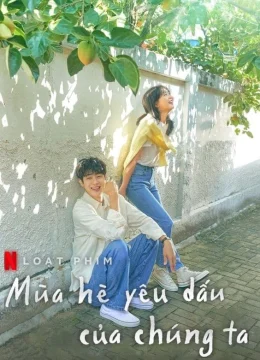 Mùa Hè Yêu Dấu Của Chúng Ta