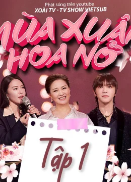 Xem Phim Mùa Xuân Hoa Nở Thuyết Minh Online