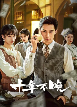 Xem Phim Mười Năm Không Muộn Thuyết Minh Online