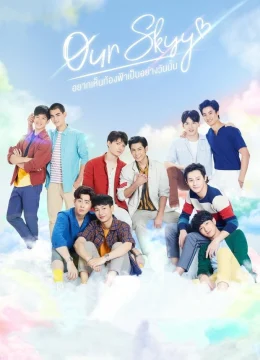 Xem Phim Muốn Thấy Bầu Trời Tựa Như Ngày Ấy (Phần 1) Thuyết Minh Online